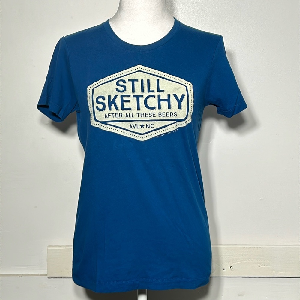 Still sketchy after all these beers. Asheville NC Tshirt